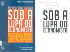 Sob a lupa do economista